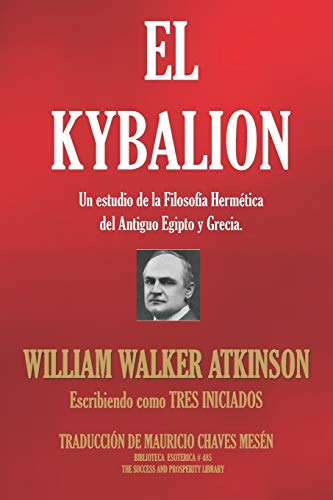 9781674139609: EL KYBALION: Un estudio de la Filosofa Hermtica del Antiguo Egipto y Grecia.