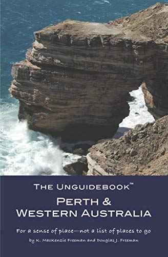 Stock image for The Unguidebook? Perth & Western Australia for sale by Lucky's Textbooks