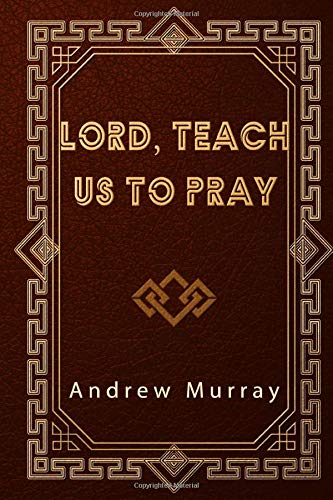 Stock image for Lord, Teach Us to Pray for sale by Revaluation Books