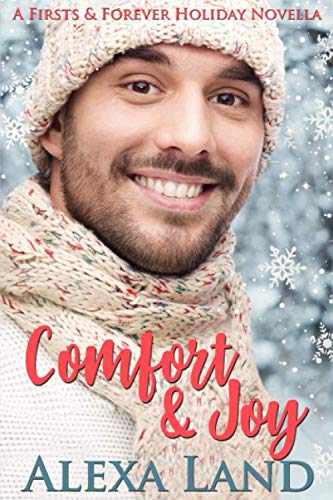 Beispielbild fr Comfort and Joy: The Firsts and Forever Series zum Verkauf von Revaluation Books