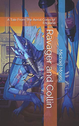 Imagen de stock para Ravager and Collin: A Tale From The Aerial Corps of England