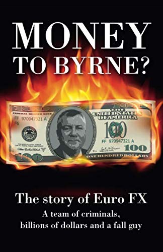 Imagen de archivo de Money to Byrne a la venta por Revaluation Books