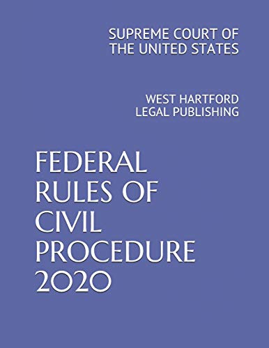 Beispielbild fr FEDERAL RULES OF CIVIL PROCEDURE 2020: WEST HARTFORD LEGAL PUBLISHING zum Verkauf von Ergodebooks