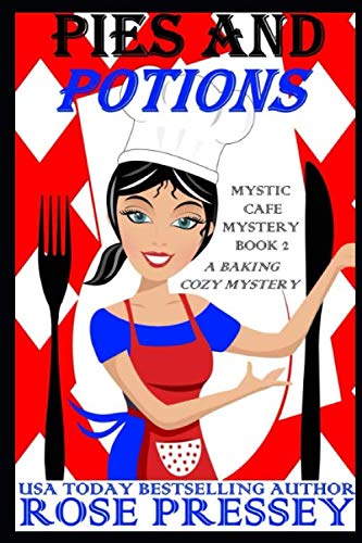 Beispielbild fr Pies and Potions: A Magic Baking Cozy Mystery (Mystic Cafe Cozy Mystery Series) zum Verkauf von WorldofBooks