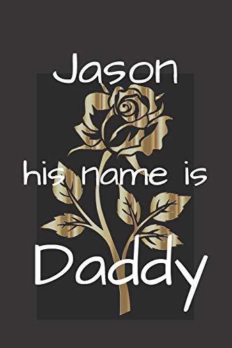 9781674372174: Jason his name is Daddy