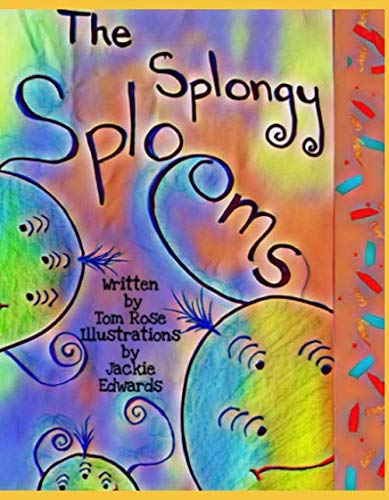 Stock image for The Splongy Splooms for sale by Revaluation Books