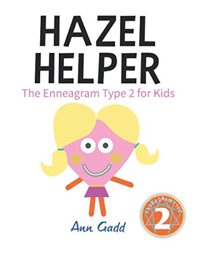 Stock image for Hazel Helper: The Enneagram Type Two for Kids (The Enneagram for Kids) for sale by SecondSale