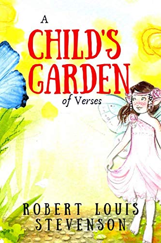 Stock image for A Child's Garden of Verses: by Robert Louis Stevenson for sale by Revaluation Books