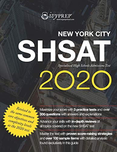 Beispielbild fr IvyPrep New York City SHSAT Specialized High School Admissions Test 2020: Complete prep for the new test with revising/editing, literature, and . comprehensive review and 3 practice tests zum Verkauf von Lucky's Textbooks