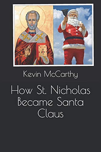 9781674505794: How St. Nicholas Became Santa Claus