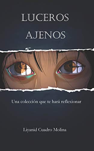 Imagen de archivo de Luceros Ajenos: Una coleccin que te har reflexionar (Spanish Edition) a la venta por Lucky's Textbooks