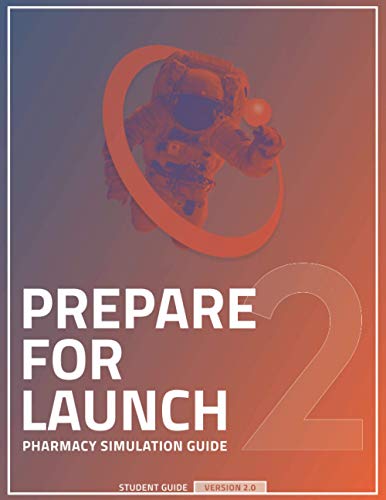 9781674524900: Prepare For Launch: Pharmacy Simulation Guide