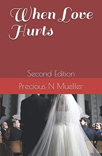 Stock image for When Love Hurts Second Edition: Second Edition for sale by Revaluation Books