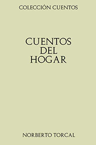 Beispielbild fr Coleccin Cuentos. Cuentos del hogar zum Verkauf von Revaluation Books