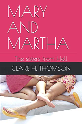 Stock image for MARY AND MARTHA: The sisters from Hell for sale by Revaluation Books