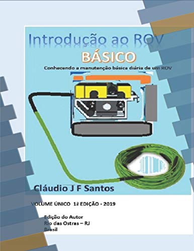 Stock image for Introduo ao ROV bsico: conhecendo a manuteno diria de um ROV (Portuguese Edition) for sale by Lucky's Textbooks