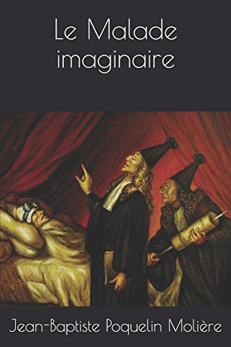 9781674754185: Le Malade imaginaire (French Edition)