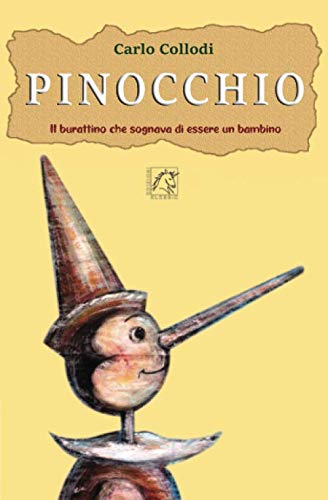 Stock image for Pinocchio: Il burattino che sognava di essere un bambino for sale by Revaluation Books