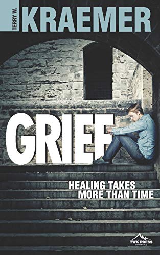 Imagen de archivo de Grief: Healing Takes More Than Time a la venta por Lucky's Textbooks