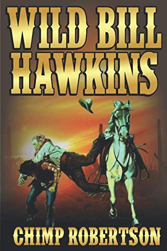 Beispielbild fr Wild Bill Hawkins zum Verkauf von Revaluation Books