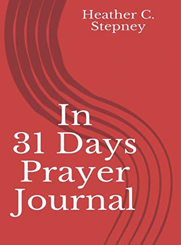 Beispielbild fr In 31 Days Prayer Journal zum Verkauf von ThriftBooks-Dallas