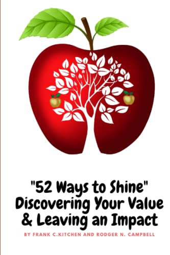 9781674895031: 52 Ways to Shine: Discovering Your Value and Leaving an Impact