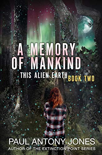 9781674895772: A Memory of Mankind: (This Alien Earth Book 2)