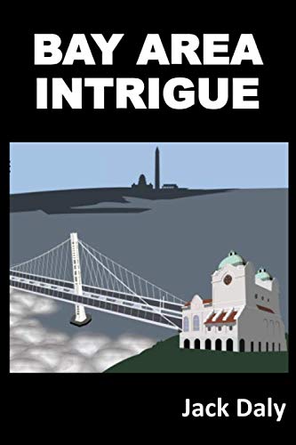 Beispielbild fr Bay Area Intrigue (Fog City Trilogy) zum Verkauf von Revaluation Books