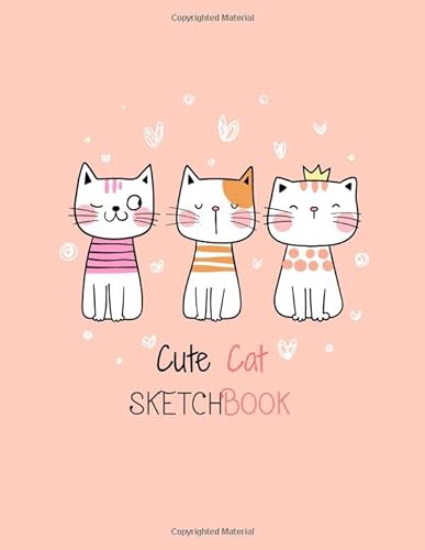 Beispielbild fr Sketchbook: Cute cats kawaii kitten cover (8.5 x 11) inches 109 pages, Blank Unlined Paper for Sketching, Drawing , painting , watercolor, pencil . (Cute cats on white sketchbook) (Volume 5) zum Verkauf von Revaluation Books