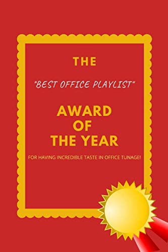 Stock image for The Best Office Playlist Award of The Year: Coworker, Boss, Team, Office and Funny Gag Gifts, Notebook, Lined Journal for sale by Revaluation Books