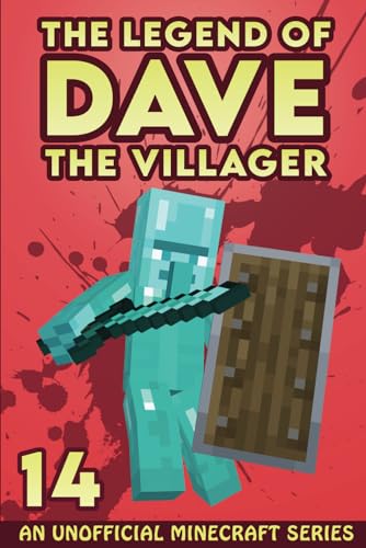 Stock image for Dave the Villager 14: An Unofficial Minecraft Series (The Legend of Dave the Villager) for sale by Irish Booksellers