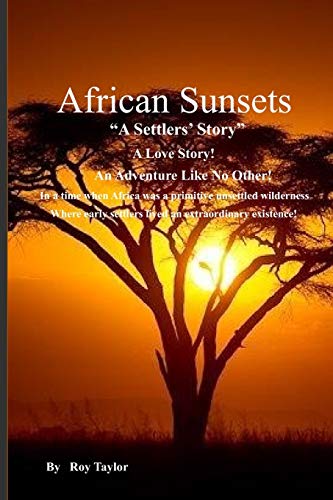 9781675205549: African Sunsets: A Settlers' Story