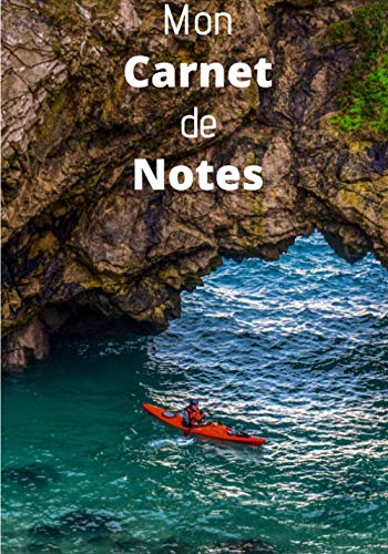 Stock image for Mon carnet de notes: Journal de notes kayak pour passionn de kayak, 100 pages: (Kayak, Cano, Rafting, Voyage, Carnet, Passion, Cadeau) for sale by Revaluation Books
