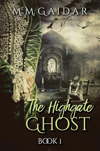Stock image for The Highgate Ghost (Cassandra's Shadows) for sale by WorldofBooks