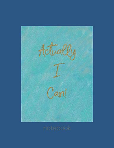 9781675340486: Actually I can notebook: Inspirational and motivational quote notebook on classic blue. You can use it as diary, journal, composition book or ... maps, setting goals, sketching your thoughts