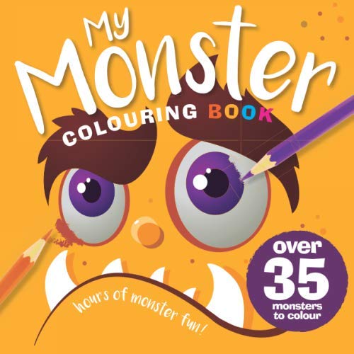 Imagen de archivo de My Monster Colouring Book: A bumper book full of monsters for children to colour a la venta por Revaluation Books