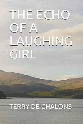 9781675510391: The Echo of a Laughing Girl