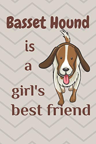 Stock image for Basset Hound is a girl?s best friend: For Basset Hound Dog Fans for sale by Lucky's Textbooks