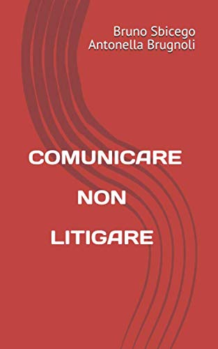 Stock image for COMUNICARE NON LITIGARE for sale by Revaluation Books