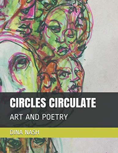 Stock image for CIRCLES CIRCULATE: ART AND POETRY for sale by Revaluation Books