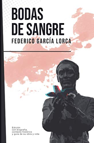 Imagen de archivo de Bodas de sangre: Federico Garca Lorca (Con biografa, contexto histrico y gua) a la venta por Revaluation Books