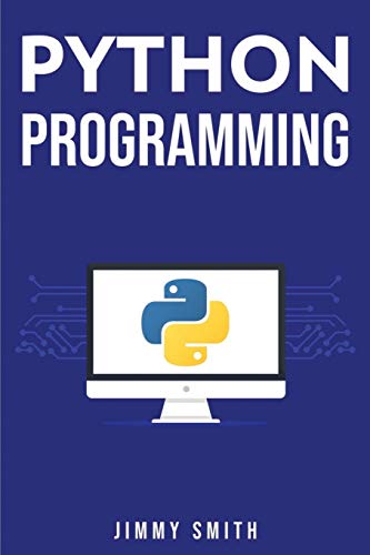 Beispielbild fr Python Programming: The Ultimate Beginner's Guide to Programming with Python zum Verkauf von Lucky's Textbooks