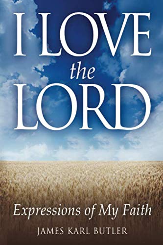 Imagen de archivo de I Love the Lord: Expressions of My Faith a la venta por ThriftBooks-Dallas