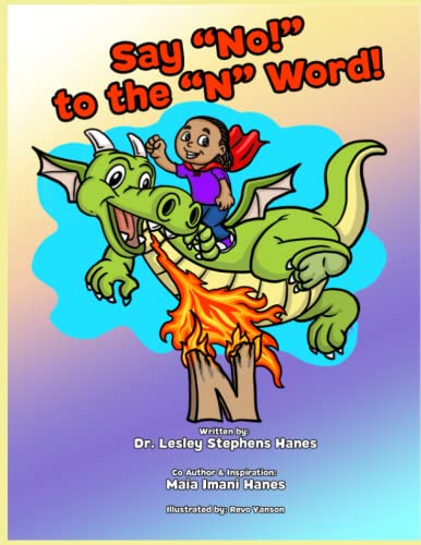 Imagen de archivo de Say "No!" To The "N" Word!: Say No to the N word [Soft Cover ] a la venta por booksXpress