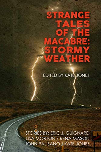 9781676120926: Strange Tales of the Macabre: Stormy Weather