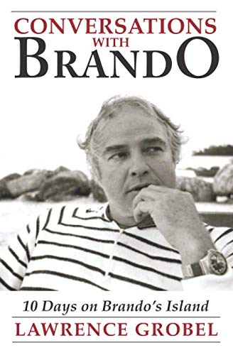 9781676157076: Conversations with Brando: 10 Days on Brando's Island