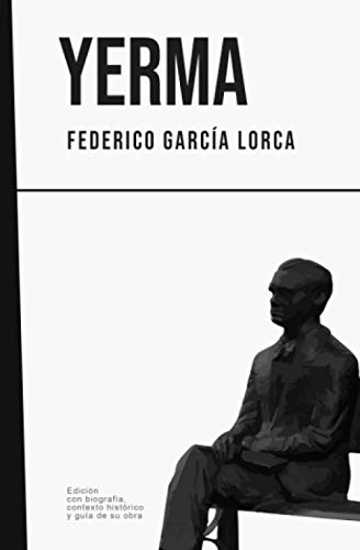 Imagen de archivo de Yerma: Federico Garca Lorca (Con biografa, contexto histrico y gua) a la venta por Revaluation Books