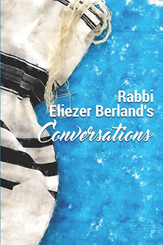 9781676252191: Rabbi Eliezer Berland's Conversations
