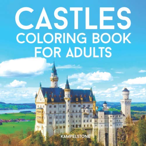 Stock image for Castles Coloring Book For Adults: Medieval Castles, Fortresses, Carriages, Kings, Queens and More for Stress Relief and Relaxation for sale by Revaluation Books