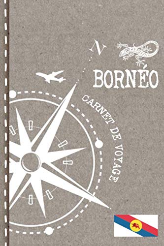 Stock image for Borneo Carnet de Voyage: Cahier de Voyageurs Dot Grid Pointill A5 - Dotted Journal de bord pour Ecrir. Livre pour l'criture, dessiner. Souvenirs d'activits vacances - Notebook  points for sale by Revaluation Books